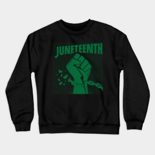 Juneteenth Fist and Chains Crewneck Sweatshirt